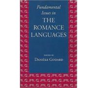 Fundamental Issues in the Romance Languages