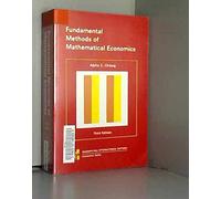 Fundamental Methods of Mathematical Economics 3/e