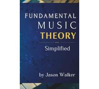Fundamental Music Theory: Understanding the Harmony