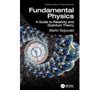 Fundamental Physics: A Guide to Relativity and Quantum Theory (Textbook Series in Physical Sciences)