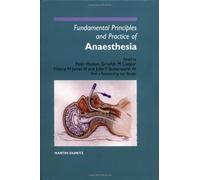 Fundamental Principles and Practice of Anaesthesia