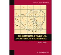 Fundamental Principles of Reservoir Engineering: Textbook 8 (Spe Textbook)