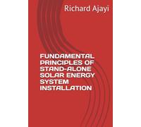 FUNDAMENTAL PRINCIPLES OF STAND-ALONE SOLAR ENERGY SYSTEM INSTALLATION