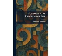 Fundamental Problems of Life