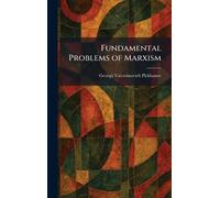 Fundamental Problems of Marxism