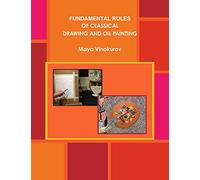 Fundamental Rules of Classical Drawing and Oil Painting