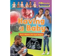 Fundamental Science Key Stage 1: Having a Baby: How a Human Life Cycle Begins