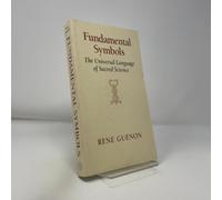 Fundamental Symbols: The Universal Language of Sacred Science