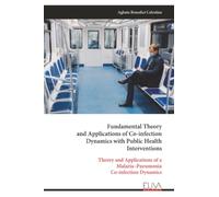 Fundamental Theory and Applications of Co-infection Dynamics with Public Health Interventions: Theory and Applications of a Malaria-Pneumonia Co-infection Dynamics