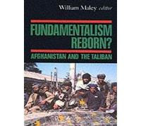 Fundamentalism Reborn?: Afghanistan and the Taliban