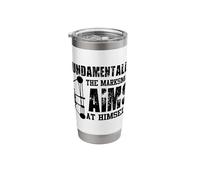 Fundamentally The Marksman Aims at Himself Stainless Steel Insulated Tumbler