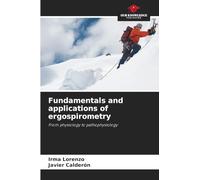 Fundamentals and applications of ergospirometry: From physiology to pathophysiology