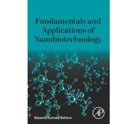 Fundamentals and Applications of Nanobiotechnology
