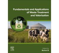 Fundamentals and Applications of Waste Treatment and Valorization