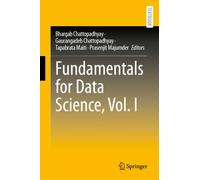 Fundamentals for Data Science, Vol. I