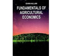 Fundamentals Of Agricultural Economics