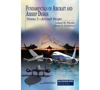 Fundamentals of Aircraft and Airship Design (AIAA Education Series) by Leland Nicolai (2010-08-01)