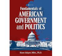 Fundamentals of American Government and Politics