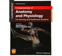 Fundamentals of Anatomy and Physiology: For Nursing and Healthcare Students, 2nd Edition