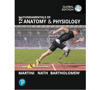 Fundamentals of Anatomy and Physiology, Global Edition