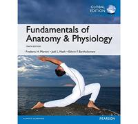 Fundamentals of Anatomy & Physiology, Global Edition