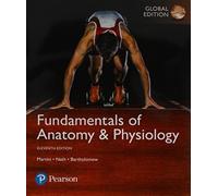 Fundamentals of Anatomy & Physiology, Global Edition + Mastering A&P with Pearson eText