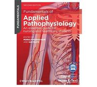 Fundamentals of Applied Pathophysiology: An Essential Guide for Nursing and Healthcare Students (2013-04-01)