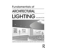 Fundamentals of Architectural Lighting