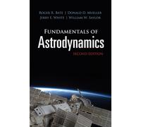 Fundamentals of Astrodynamics: Second Edition : Second Edition