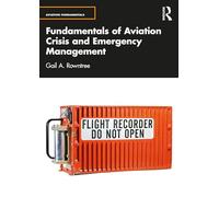 Fundamentals of Aviation Crisis and Emergency Management (Aviation Fundamentals)