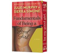 Fundamentals of Being a Good Girl: A Novel: 1 (Academic Affairs)