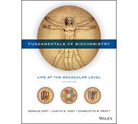 Fundamentals of Biochemistry: Life at the Molecular Level