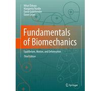 Fundamentals of Biomechanics: Equilibrium, Motion, and Deformation