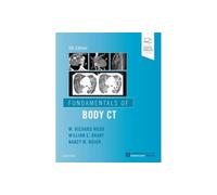 Fundamentals of Body CT (Fundamentals of Radiology)