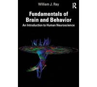 Fundamentals of Brain and Behavior – An Introduction to Human Neuroscience