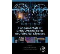 Fundamentals of Brain Organoids for Neurological Diseases