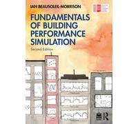 Fundamentals of Building Performance Simulation