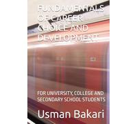 FUNDAMENTALS OF CAREER CHOICE AND DEVELOPMENT: FOR UNIVERSITY, COLLEGE AND SECONDARY SCHOOL STUDENTS