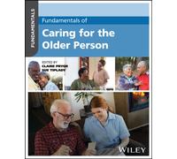 Fundamentals of Caring for the Older Person