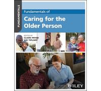 Fundamentals of Caring for the Older Person