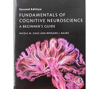 Fundamentals of Cognitive Neuroscience: A Beginner's Guide