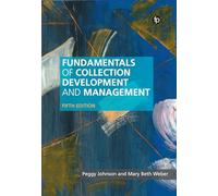 Fundamentals of Collection Development and Management