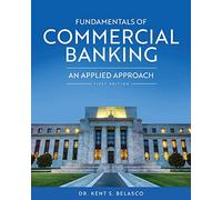 Fundamentals of Commercial Banking: An Applied Approach
