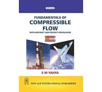 Fundamentals of Compressible Flow with Aircraft and Rocket Propulsion