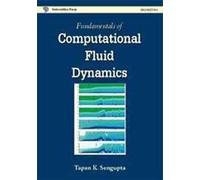 Fundamentals Of Computational Fluid Dynamics