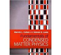 Fundamentals of Condensed Matter Physics