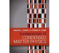 Fundamentals of Condensed Matter Physics