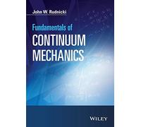 Fundamentals of Continuum Mechanics