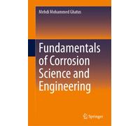 Fundamentals of Corrosion Science and Engineering
