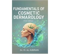 Fundamentals of Cosmetic Dermatology